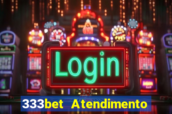 333bet Atendimento ao Cliente